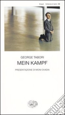 Mein kampf libro di Tabori George; Forti L. (cur.)