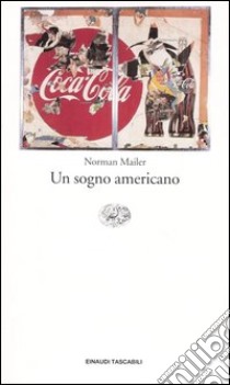 Un sogno americano libro di Mailer Norman