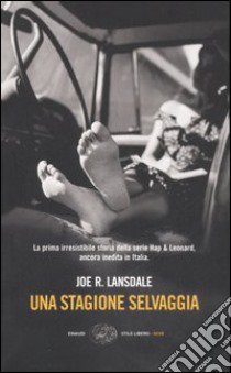 Una stagione selvaggia libro di Lansdale Joe R.