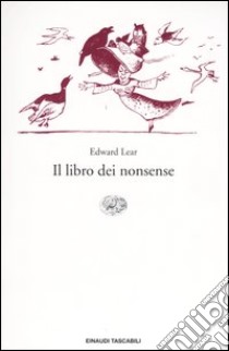 Il libro dei nonsense. Testo inglese a fronte libro di Lear Edward