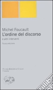 L'ordine del discorso e altri interventi libro di Foucault Michel