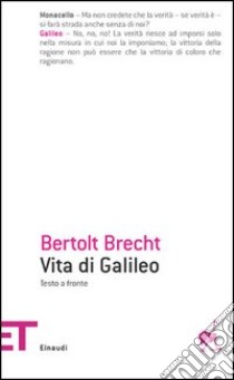 Vita di Galileo libro di Brecht Bertolt