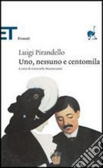 Uno, nessuno e centomila libro di Pirandello Luigi; Mazzacurati G. (cur.)