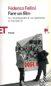 Fare un film libro di Fellini Federico