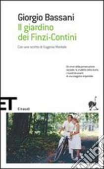 Il giardino dei Finzi Contini libro di Bassani Giorgio