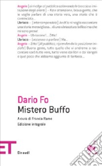 Mistero buffo. Ediz. integrale libro di Fo Dario; Rame F. (cur.)