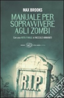 Manuale per sopravvivere agli zombi libro di Brooks Max