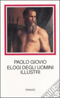 Elogi degli uomini illustri libro di Giovio Paolo; Minonzio F. (cur.)