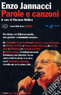 Parole e canzoni. Con DVD libro di Jannacci Enzo; Mollica V. (cur.); Pattavina V. (cur.)