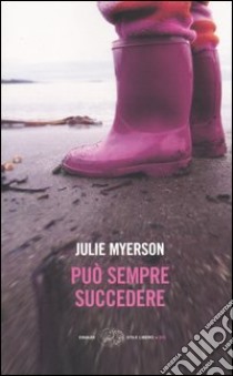 Può sempre succedere libro di Myerson Julie