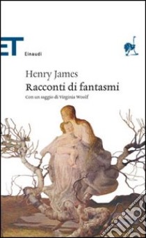 Racconti di fantasmi libro di James Henry