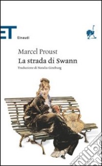 La strada di Swann libro di Proust Marcel