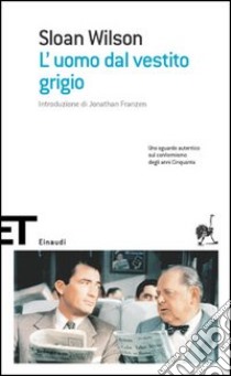 L'uomo dal vestito grigio libro di Wilson Sloan