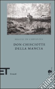 Don Chisciotte della Mancia libro di Cervantes Miguel de