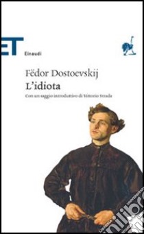 L'idiota libro di Dostoevskij Fëdor