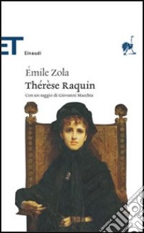 Thérèse Raquin libro di Zola Émile