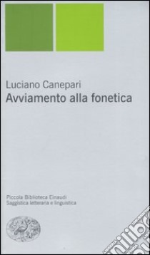 Avviamento alla fonetica libro di Canepari Luciano
