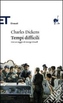 Tempi difficili libro di Dickens Charles; Cifarelli M. R. (cur.)