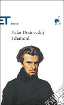 I demoni libro di Dostoevskij Fëdor