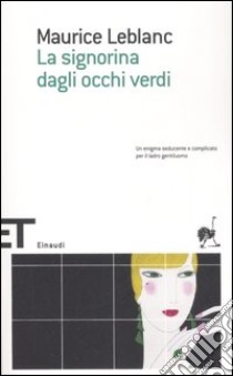 La signorina dagli occhi verdi libro di Leblanc Maurice