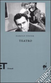 Teatro vol. 1-2 libro di Pinter Harold; Serra A. (cur.)