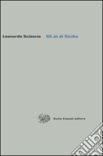 Gli zii di Sicilia libro di Sciascia Leonardo