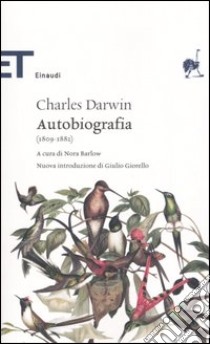 Autobiografia (1809-1882) libro di Darwin Charles; Barlow N. (cur.)