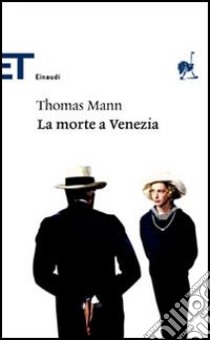 La morte a Venezia libro di Mann Thomas