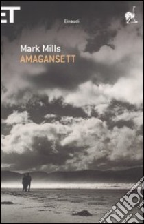 Amagansett libro di Mills Mark