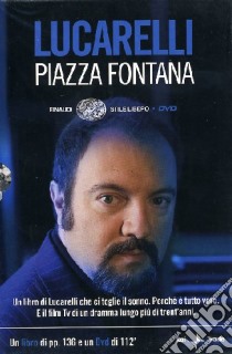 Piazza Fontana. Con DVD libro di Lucarelli Carlo