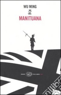 Manituana libro di Wu Ming