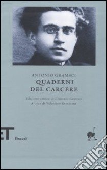 Quaderni dal carcere. Ediz. critica libro di Gramsci Antonio; Gerratana V. (cur.)