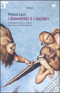 I sommersi e i salvati libro di Levi Primo