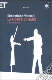 La morte di Marx e altri racconti libro di Vassalli Sebastiano