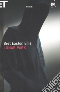 Lunar Park libro di Ellis Bret Easton