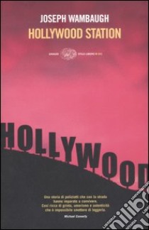 Hollywood station libro di Wambaugh Joseph