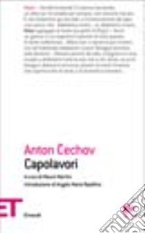 Capolavori libro di Cechov Anton; Martini M. (cur.)