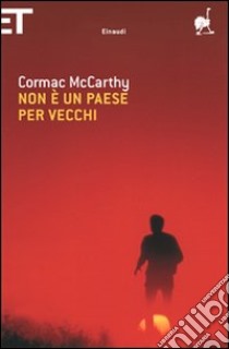 Non è un paese per vecchi libro di McCarthy Cormac