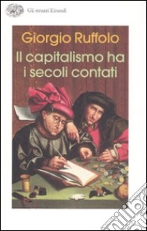 Il capitalismo ha i secoli contati libro di Ruffolo Giorgio