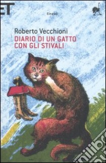 Diario di un gatto con gli stivali libro di Vecchioni Roberto