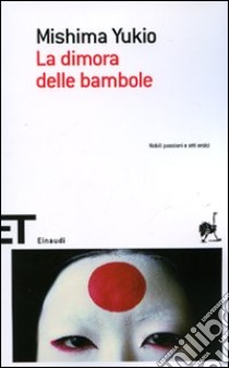 La dimora delle bambole libro di Mishima Yukio; Origlia L. (cur.)