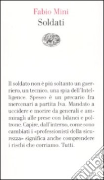 Soldati libro di Mini Fabio