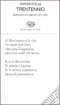 Trentennio. Versi scelti e inediti 1979-2009 libro di D'Elia Gianni