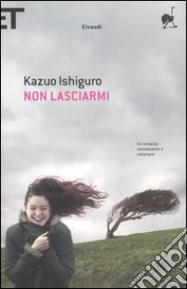 Non lasciarmi libro di Ishiguro Kazuo