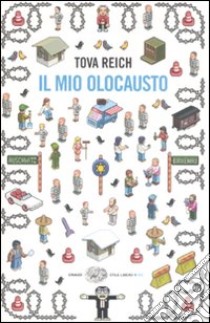 Il mio olocausto libro di Reich Tova