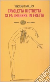 Favoletta ristretta si fa leggere in fretta libro di Mollica Vincenzo