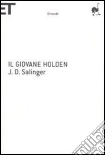 Il giovane Holden libro di Salinger J. D.