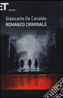 Romanzo criminale libro di De Cataldo Giancarlo