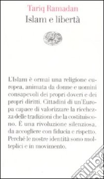 Islam e libertà libro di Ramadan Tariq