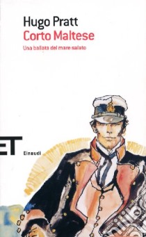 Corto Maltese. Una ballata del mare salato libro di Pratt Hugo